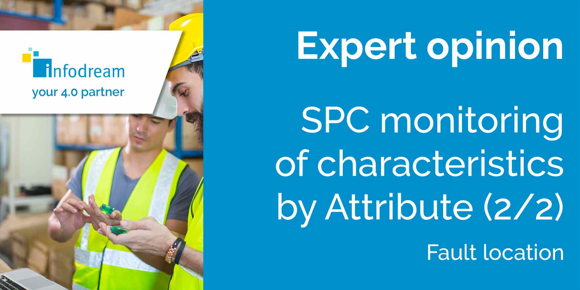 SPC Monitoring Of Characteristics By Attribute And Fault Location