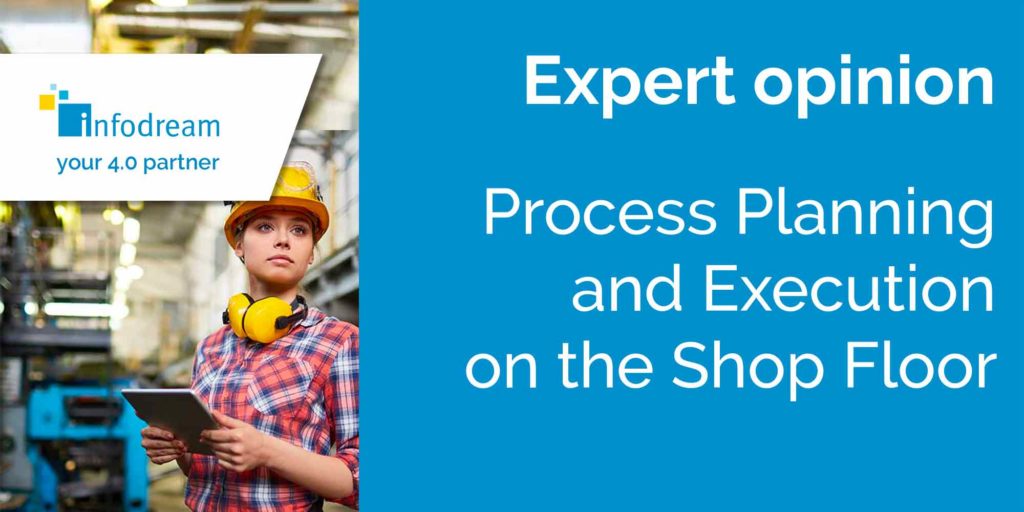 Process planning and execution on the shop floor