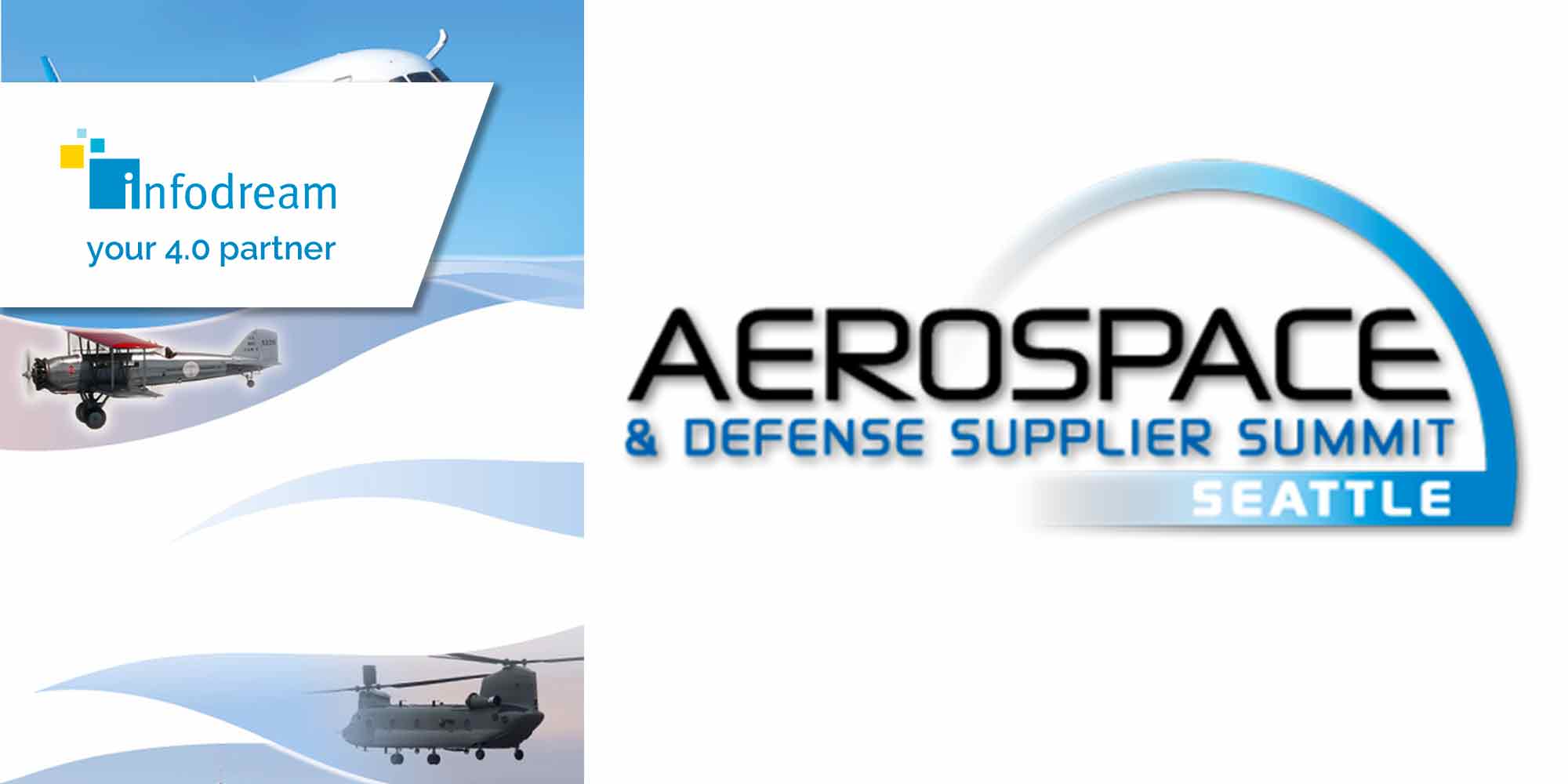 Infodream Participates To The Aerospace & Defense Supplier Summit In Seattle