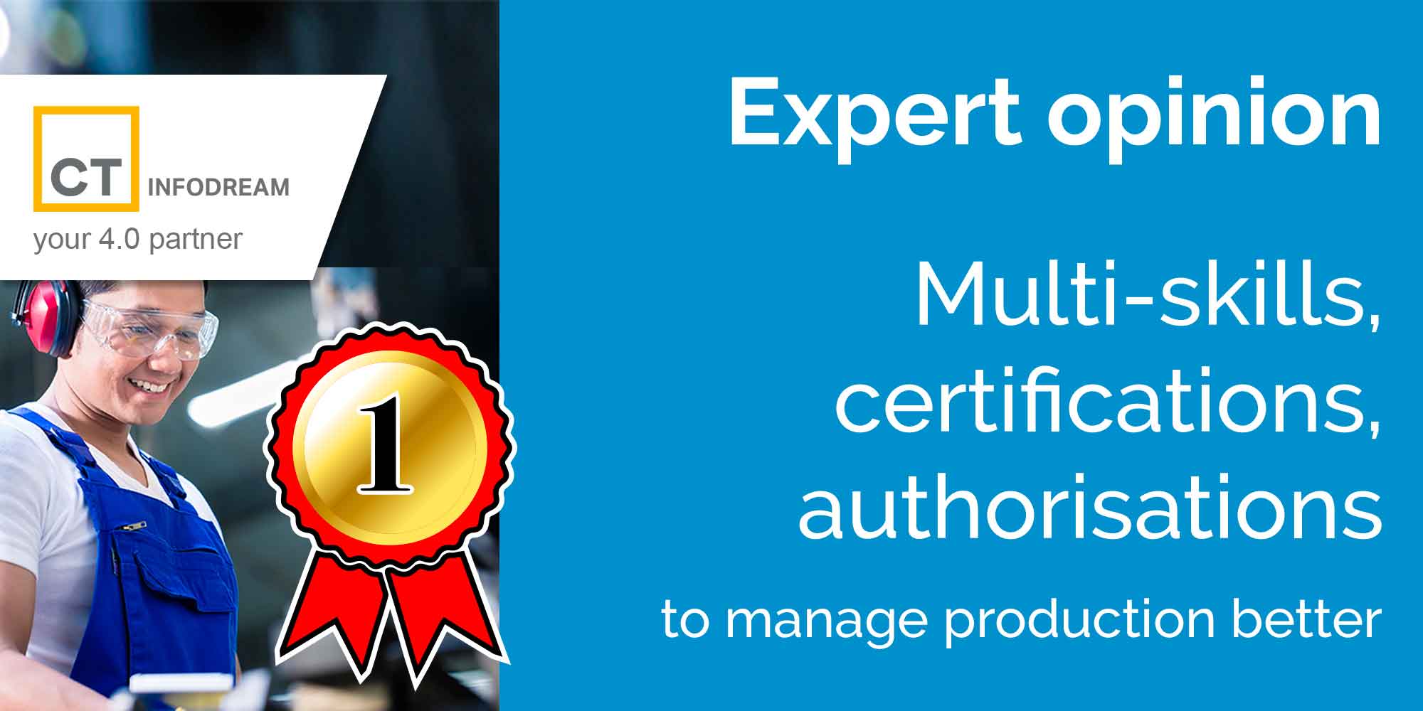 Multi-skills, Certifications, Authorisations To Better Manage Your Production