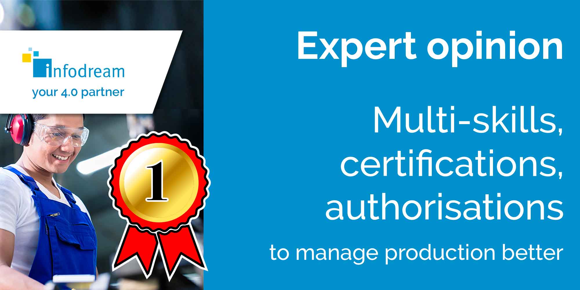 Multi-skills, Certifications, Authorisations To Better Manage Your Production