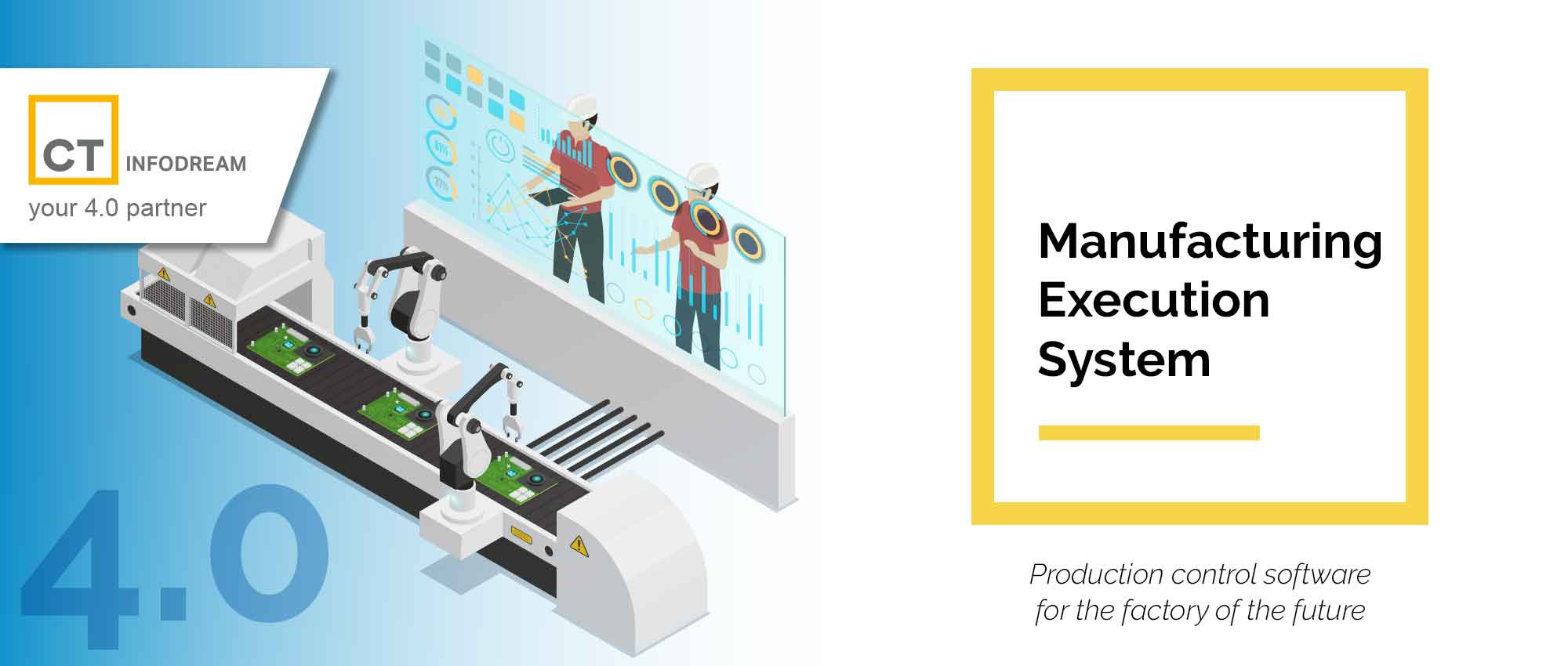 MES (Manufacturing Execution System) software is a production control software for Industry 4.0